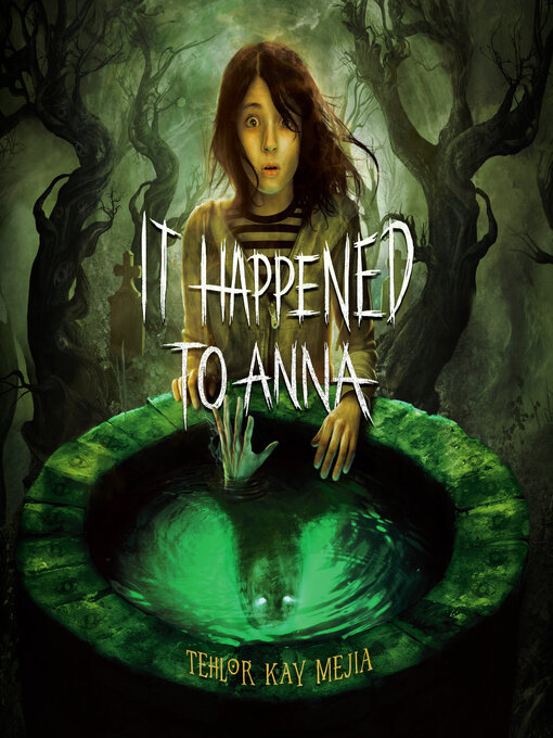 Title details for It Happened to Anna by Tehlor Kay Mejia - Wait list